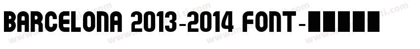 Barcelona 2013-2014 Font字体转换